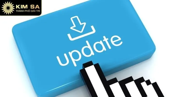 TẢI APP KIMSA 3 Cập nhật thường xuyên để có trải nghiệm trơn tru