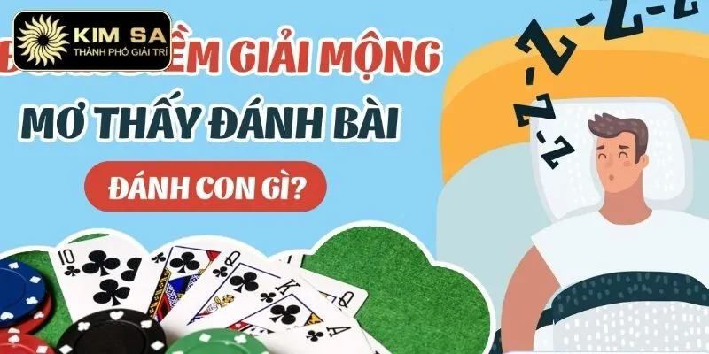 Mơ Thấy Đánh Bài Đặt Con Lô Gì Để Chiến Thắng Lớn 1 Giải mã chiêm bao để đặt tiền lô đề
