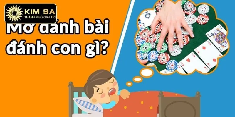 Mơ Thấy Đánh Bài Đặt Con Lô Gì Để Chiến Thắng Lớn 3 Mơ thấy đánh bài chọn số gì đặt tiền lô đề